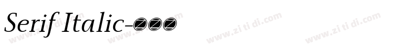 Serif Italic字体转换 Serif Italic字体转换